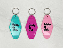 Load image into Gallery viewer, Feisty &amp; Shit | Motel Keychain
