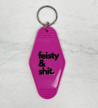 Load image into Gallery viewer, Feisty &amp; Shit | Motel Keychain
