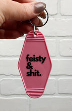 Load image into Gallery viewer, Feisty &amp; Shit | Motel Keychain
