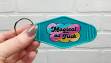 Load image into Gallery viewer, Magical As Fuck | Motel Keychain
