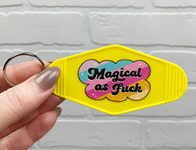 Load image into Gallery viewer, Magical As Fuck | Motel Keychain
